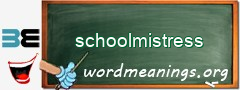 WordMeaning blackboard for schoolmistress